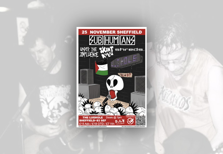 Poster for a live music event in Sheffield on 25 November. Headliner Subhumans is listed at the top, with support from Under the Influence, Silent Wave, Shreds and Lughole. Artwork shows a dark venue stage with speakers, a microphone, a skull-shaped figure, punk-style crowd silhouettes, a Palestinian flag and hanging signs. Venue: The Lughole, Sheffield S3 8EF. Doors 7pm. Tickets: £15 advance, £18 OTD, £7 youth. QR code and Terraphile Promotions logo at bottom.