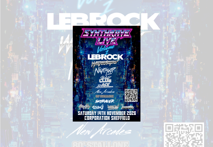 Promotional poster for “Synthrave Live Volume 1” with a neon pink and blue retro-futuristic design over a mirrored nighttime cityscape. Featured artists include LeBrock, Wavetrapper, Nightstop, Klub, Ace Buchannon, New Arcades, 80’s Stallone, Skyracer, Aaron Hill, Kalidaj, Neon Paradise and Speed. A QR code appears on the right. Event details at the bottom read: “Saturday 14th November 2026, Corporation Sheffield.”