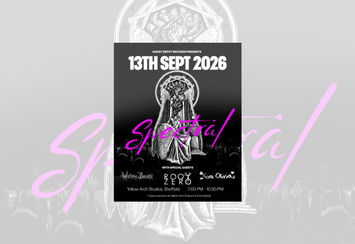romotional gig poster on a black and dark grey background. Large white text reads “Ghost Depot Records Presents 13th Sept 2026”. A detailed black-and-white occult-style illustration of a seated winged figure appears in the centre beneath the word “Spectral” in bright pink script. Special guests are Waiting for Breath, Boo Zero and Kora Olivia. Venue and time details at the bottom read: “Yellow Arch Studios, Sheffield, 7:00 PM–10:30 PM”. Tickets available via Yellow Arch (Fatsoma) and Eventbrite.