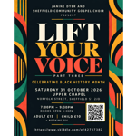 Poster for “Lift Your Voice Part Three”, presented by Janine Dyer and Sheffield Community Gospel Choir, celebrating Black History Month. Large cream, gold and red lettering on a dark background with colourful circular patterns in green, orange and red around the border. Event takes place Saturday 31 October 2026 at Upper Chapel, Norfolk Street, Sheffield, from 7:00pm to 9:30pm (doors 6:30pm). Tickets: adults £15, children £10 plus booking fee. A QR code and booking link appear at the bottom.