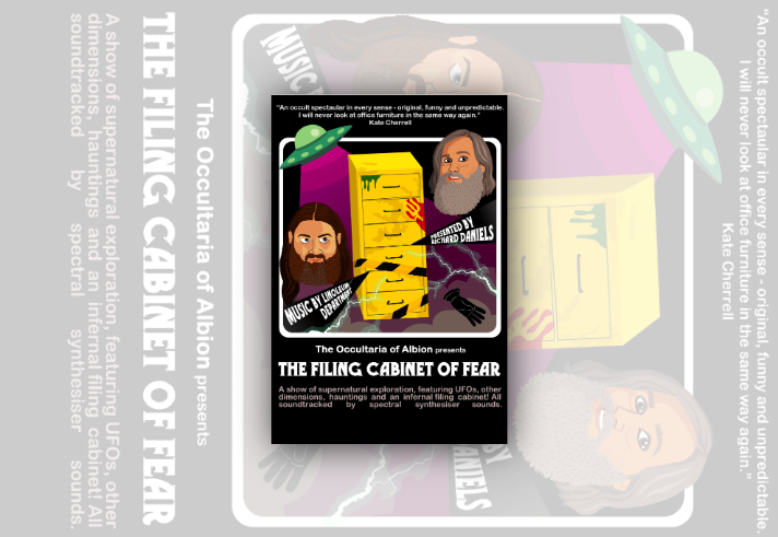 Poster for a supernatural theatre show on a black background. A colourful illustration shows a yellow filing cabinet surrounded by lightning, a flying saucer, a black glove, and two bearded figures. Text includes: “The Occultaria of Albion presents The Filing Cabinet of Fear”. A quote at the top reads: “An occult spectacular in every sense - original, funny and unpredictable.” Credits name Richard Daniels and Linoleum Department.