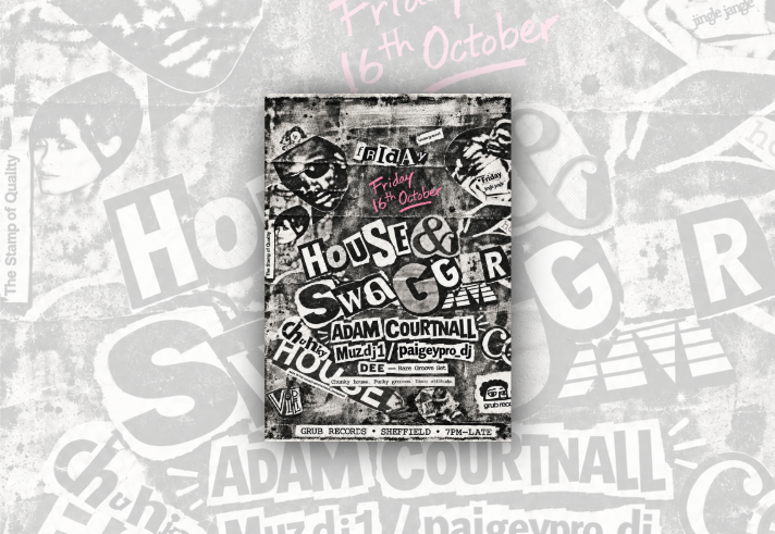 Black-and-white collage-style event poster with a distressed, street-art aesthetic. Cut-out ransom-note lettering announces “House & Swagger” on Friday 16th October. Featured artists include Adam Cournall, Muzdj1, paigeypro_dj, and DEE with a rare groove set. Additional text reads “Chunky house. Funky grooves. Disco attitude.” The poster includes abstract graphics, torn-paper textures, stylised faces, record label logos, and venue details: Grub Records, Sheffield, 7pm–late.