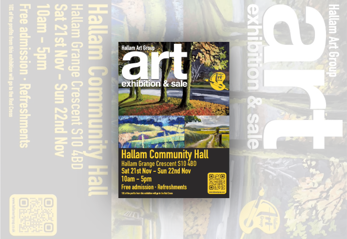 Poster for a Hallam Art Group art exhibition and sale. The design features landscape paintings, including a tree-lined scene and countryside views. Large white text reads “art exhibition & sale.” Event details state: Hallam Community Hall, Hallam Grange Crescent, Sheffield S10 4BD, Saturday 21st and Sunday 22nd November, 10am to 5pm. Free admission and refreshments are available. A QR code and Hallam Art Group logo appear at the bottom.
