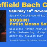 Concert poster for Sheffield Bach Choir on a bright blue background. A painted portrait of composer Gioachino Rossini appears on the left. Large yellow and white text advertises a performance of Rossini’s Petite Messe Solennelle on Saturday 14 November 2026 at 7.30pm, St Mark’s Church, Broomhill, Sheffield. Soloists listed are Hannah Andrusier, Ailsa Mainwaring, Joseph Banerjee and William Burn. Ticket prices are £18, £8 for students, with early bird tickets at £16 online. 