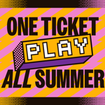 Graphic promoting the One Ticket Play All Summer campaign. Large black text reads “ONE TICKET” and “ALL SUMMER” around a pixel-art style 3D block displaying the word “PLAY”. The design features a bold pink and yellow zigzag background with retro video game-inspired graphics and halftone dot patterns in the corners. Bright colours and arcade-inspired typography create an energetic, playful feel.