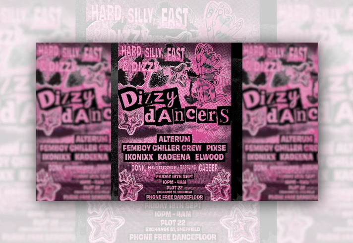 Promotional event poster in shades of pink and black for “Dizzy dAncers.” The collage-style design features stars, strawberries, hearts and a winged fairy illustration. Text reads: “Hard, silly, fast & dizzy.” Line-up includes Alterum, Femboy Chiller Crew, Pixse, Ikonixx, Kadeena and Elwood. Genres listed are donk, hardcore, bassline and gabber. Event takes place Friday 18 September, 10pm to 4am at Plot 22, Exchange Street, Sheffield. Phone-free dancefloor.