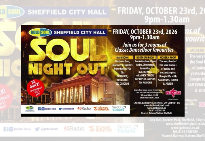Promotional poster for Gold Soul’s “Soul Night Out” at Sheffield City Hall on Friday 23 October 2026, 9pm to 1.30am. Large gold “SOUL NIGHT OUT” lettering sits over a night-time image of Sheffield City Hall. The event features three rooms of classic dancefloor favourites: Main Room, Northern Room and Modern Room, with multiple DJs listed. Ticket and sponsor information appears along the bottom, alongside social media and booking details.