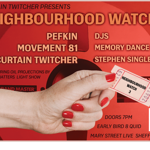 Promotional poster for “Neighbourhood Watch 3” presented by Curtain Twitcher. A red-toned design features a close-up of a hand with red-painted nails holding a ticket labelled “Neighbourhood Watch 3” against the backdrop of a large utility meter. Line-up includes Pefkin, DJS, Movement 81, Memory Dance, Curtain Twitcher and Stephen Singleton, with oil projections by Mad Hatters Light Show. Date shown as 03/10/26. Venue: Mary Street Live, Sheffield. Doors 7pm, early bird tickets £8. QR code in bottom right.