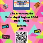 Colourful promotional flyer for “Daytimers – Bhangra Mix” at The Steamworks. The design features a bright retro pink background with neon geometric shapes, a cassette tape labelled “Bhangra Mix”, a disco ball and a dhol drum. Event details read: Saturday 8 August 2026, 3pm–8pm, tickets £25. References to music from the 1980s, 1990s and 2000s appear around a central QR code. Venue: The Steamworks, 111 Randall Street, Sheffield S2 4SJ. Instagram: @theshreem.