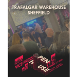 Promotional graphic for a Vice Press event at Trafalgar Warehouse, Sheffield. Background photo shows a busy indoor venue with people gathered beneath decorative lights and a glowing Vice Press sign. Large white text reads “TRAFALGAR WAREHOUSE SHEFFIELD”. The lower section features bold red and cream artwork with the Vice Press logo and the words “PEN TO USE”. Event details read: “September 12th 2026” and “Posters, Signings, Artists, Good Times.”
