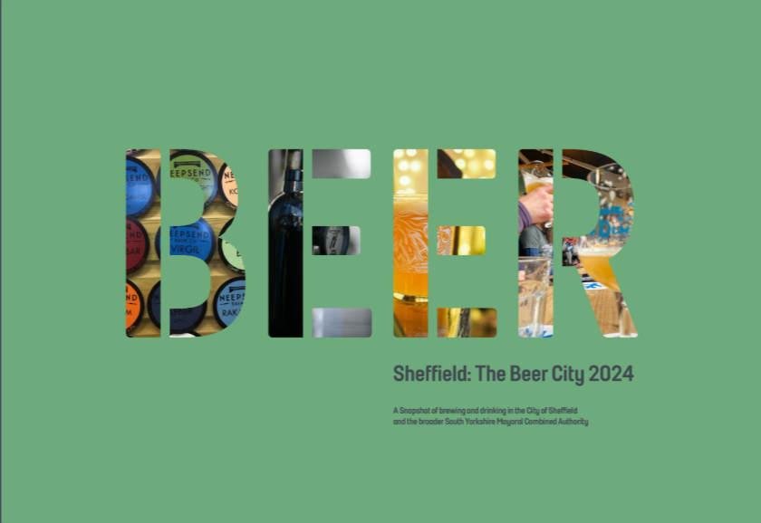 Green cover design featuring the word “BEER” in large cut-out letters filled with images of beer-related scenes, including colorful beer kegs, a dark glass bottle, a pint of beer with golden lighting, and a bar setting. Below the word, text reads: “Sheffield: The Beer City 2024” with a smaller subtitle mentioning a snapshot of brewing and drinking in Sheffield and the South Yorkshire Mayoral Combined Authority.