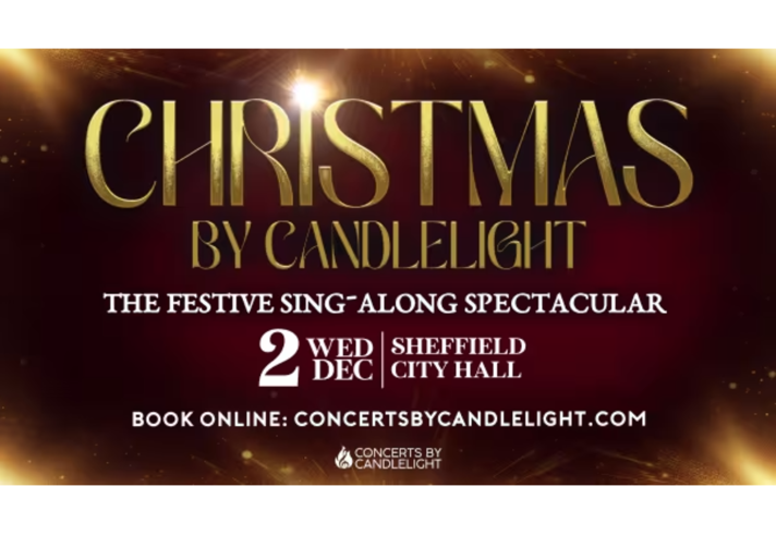 Promotional graphic for a festive concert on a dark red background with golden sparkles and light effects. Large gold text reads “Christmas by Candlelight”, with the subtitle “The Festive Sing-Along Spectacular”. Event details state: “2 Wed Dec, Sheffield City Hall”. Additional text reads: “Book online: concertsbycandlelight.com”. The logo for Concerts by Candlelight appears at the bottom.