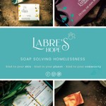 Promotional collage for Labre's Hope featuring artisan soap bars in various designs and packaging, including marbled patterns and branded boxes, with the tagline 'Soap Solving Homelessness' and phrases 'kind to your skin, kind to your planet, kind to your community' on a teal background.