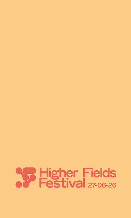 Higher Fields Festival 2026