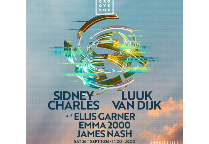 Promotional square graphic for Groovebox. A futuristic abstract circular design made of metallic gold, silver and turquoise curved shapes appears fragmented with digital glitch effects against a pale blue textured background. Line-up text lists Sidney Charles, Luuk Van Dijk, Ellis Garner, Emma 2000 and James Nash. Event details read: Saturday 26 September 2026, 14:00–23:00, at Steelyard Sheffield. Groovebox logo at the top and SYSHEFFIELD branding in the bottom right.