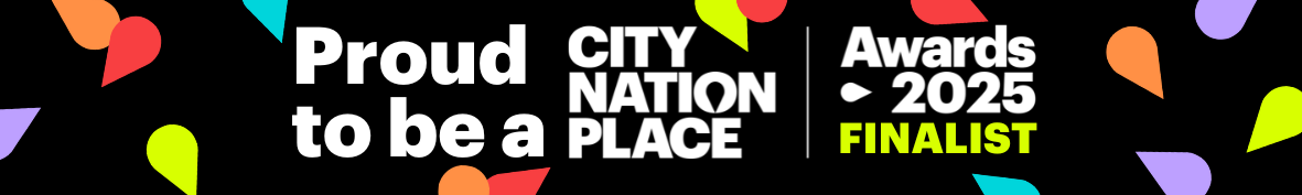 Artwork that says 'Proud to be a City Nation Place' Finalist 2025