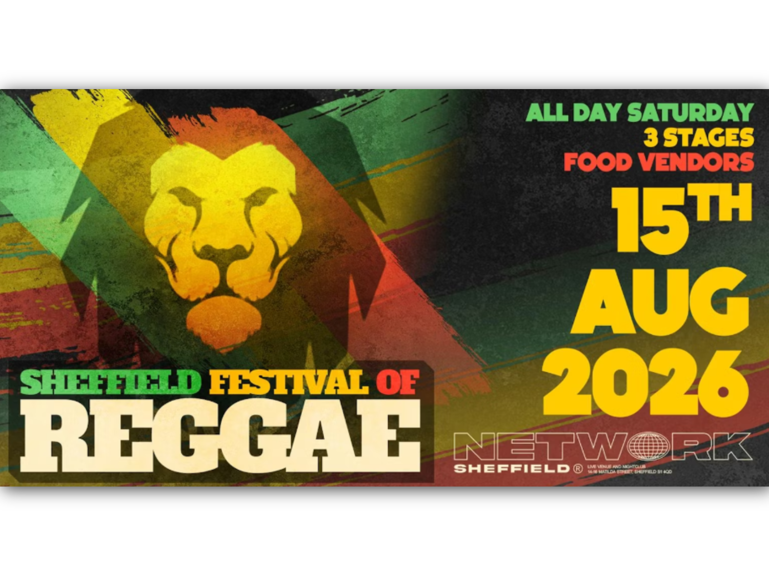 Promotional poster for Sheffield Festival of Reggae on 15th August 2026. Features a stylized lion head in yellow, red, and green against a textured background with diagonal stripes in reggae colors. Text highlights: “Sheffield Festival of Reggae,” “All Day Saturday,” “3 Stages,” “Food Vendors,” and “Network Sheffield” at the bottom. Bold yellow date text stands out on the right side.