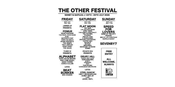 Poster for The Other Festival at Sidney & Matilda, Sheffield, taking place 24–26 July 2026. The black-and-white poster lists a three-day lineup of alternative, indie and punk bands across Friday, Saturday and Sunday. Headline acts include Femur, Alphabet, Beat Bunker, Flat Moon, Drury Hill, Steel Dancin’, Speed for Lovers, and SevenBy7. The poster states “Free Entry” and “All Welcome, Always”, alongside the Sidney & Matilda logo.