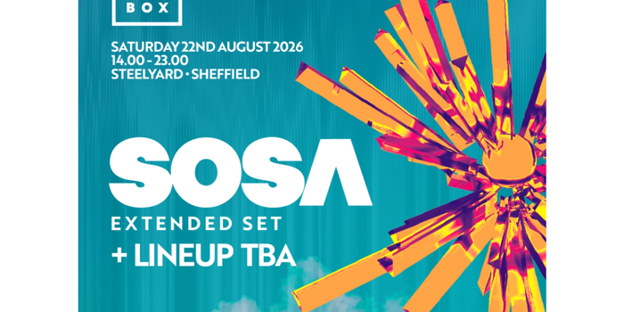 Promotional poster for Groovebox event featuring SOSA with an extended set and lineup to be announced. White text on a turquoise background with a colourful abstract burst graphic in orange, yellow and pink. Event details: Saturday 22 August 2026, 14:00–23:00 at Steelyard, Sheffield. Groovebox logo in the top left and SYSheffield branding at the bottom.