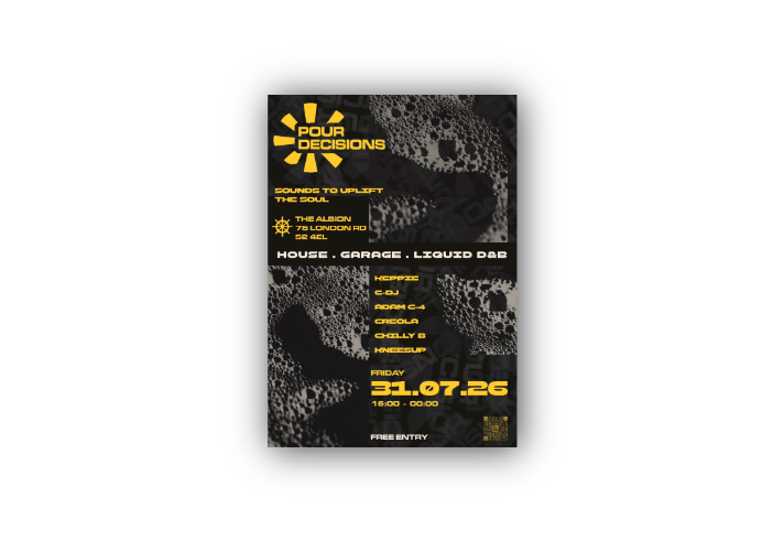 Promotional poster for “Pour Decisions – Sounds to Uplift the Soul”. Dark, abstract black-and-grey background with textured circular patterns and bold yellow typography. Event at The Albion, 75 London Road, Sheffield S2 4EL. Music genres: House, Garage and Liquid D&B. DJs listed: Keppie, C-DJ, Adam C-4, Creola, Chilly B and Kneesup. Date and time: Friday 31.07.26, 16:00–00:00. Free entry. QR code in the bottom-right corner.