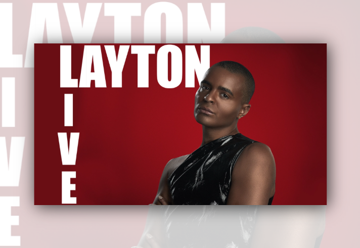Promotional poster featuring a close-up portrait of a person in a glossy black sleeveless top against a solid red background. Large white text spelling “LAYTON” appears across the top, with “LIVE” stacked vertically down the left side. The design is bold and minimalist, using strong contrast between the red background, white lettering and dark clothing.