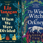 The book covers to Liz Flanagan's 'When We Were Divided' and Anna Caig's 'The Wise Witch of Orkney'.