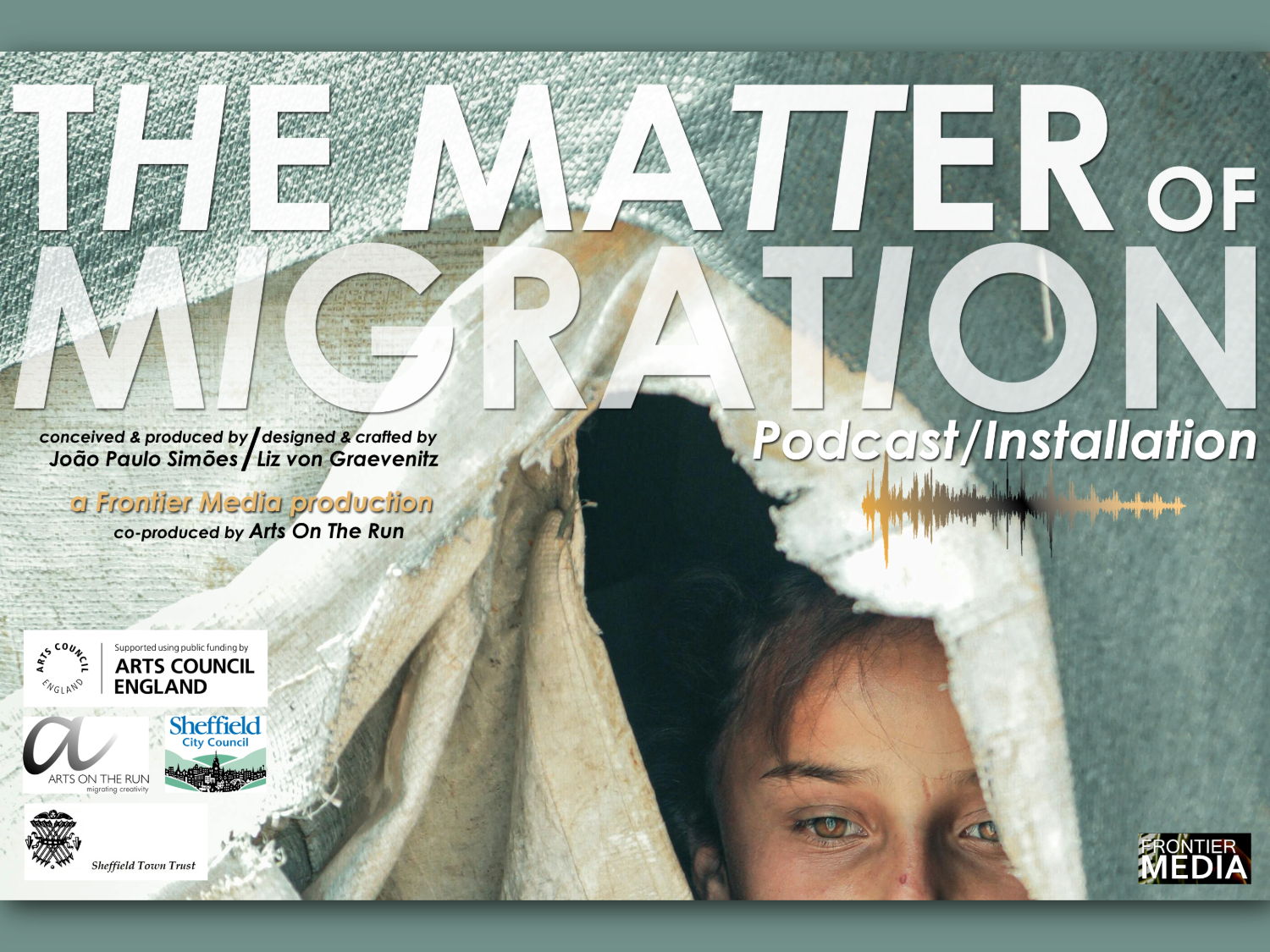 Promotional graphic for “The Matter of Migration” podcast and installation, featuring large bold text over a textured backdrop. A torn fabric opening reveals a dark interior, while logos of supporting organisations appear along the bottom. Sound‑wave graphics accompany the title, with production credits listed on the left