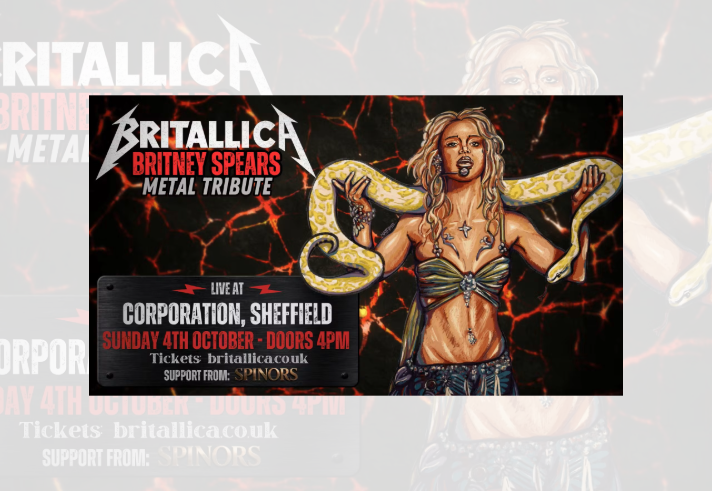 Promotional poster for Britallica, a Britney Spears metal tribute act. The design features an illustrated performer with a large pale snake draped across their shoulders against a dark background with glowing red lava-like cracks. Bold text reads: “Britallica: Britney Spears Metal Tribute.” Event details: live at Corporation, Sheffield, Sunday 4th October, doors 4pm. Tickets at britallica.co.uk. Support from Spinors.