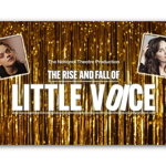 Promo image for The Rise and Fall of Little Voice