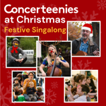 Promotional poster for “Concerteenies at Christmas – Festive Singalong” on a red background with snowflake graphics. Four photos show performers and families at a music event. One performer wears a Santa hat, another is decorated as a snowman, and a cellist is pictured with reindeer antlers and a red nose. Additional photos show adults and young children taking part in activities and enjoying the event.