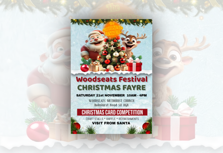 Promotional poster for the Woodseats Festival Christmas Fayre. A cartoon Santa and reindeer stand behind a decorated Christmas tree with wrapped presents. Festive garlands and baubles frame the design. Text includes: “Woodseats Festival Christmas Fayre”, Saturday 21st November, 10am–4pm, at Woodseats Methodist Church, Holmhirst Road, S8 0GR. Features a Christmas card competition, craft stalls, raffle, refreshments and a visit from Santa.
