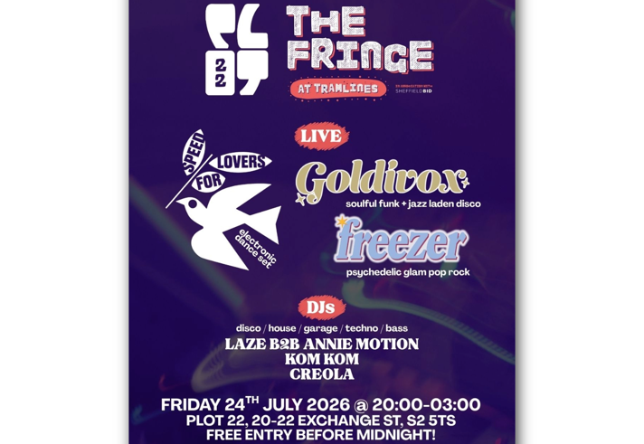 Purple event poster for “The Fringe at Tramlines” featuring live acts and DJs. Text highlights Goldirox (soulful funk and jazz disco) and Freezer (psychedelic glam pop rock), plus DJs Laze B2B Annie Motion, Kom Kom, and Creola. A stylised bird graphic reads “Speed for Lovers electronic dance set.” Event details: Friday 24th July 2026, 20:00–03:00, Plot 22, 20–22 Exchange St, S2 5TS. Free entry before midnight.