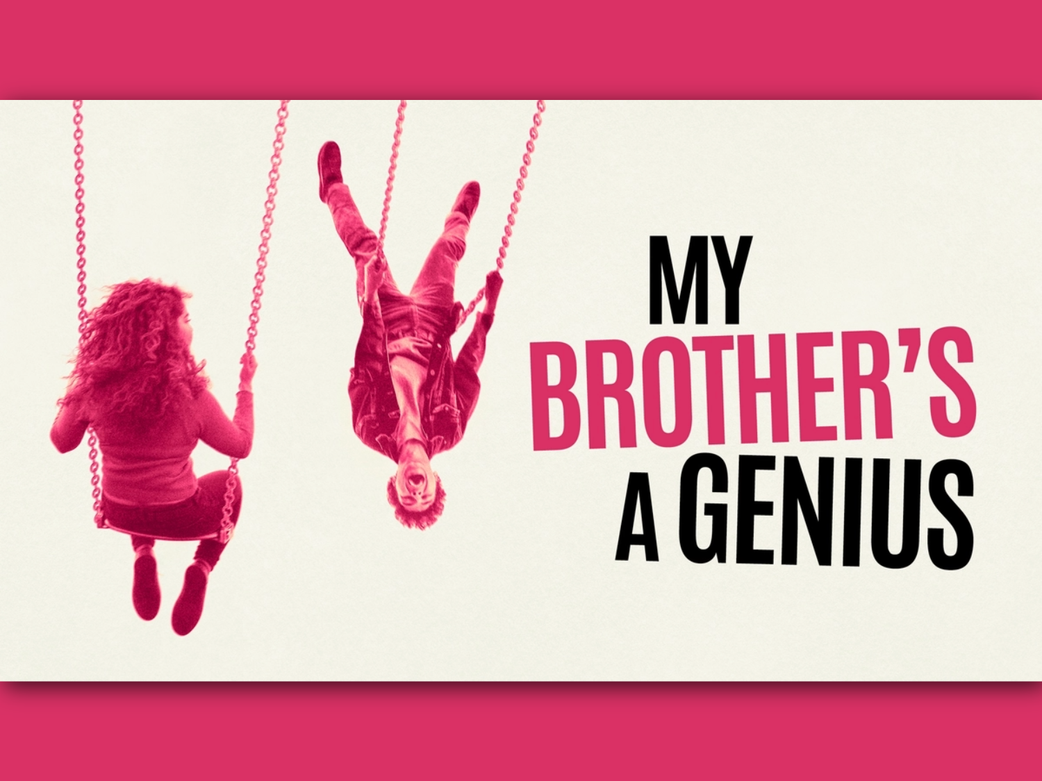 A boy and a girl playing on two swings, the boy has swung so far he is almost upside down. Overlaid on the image are the words 'My Brother's A Genius'.