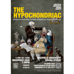 Poster for The Hypochondriac by Molière, adapted by Roger McGough, presented by Sheffield University Drama Society. Large yellow title above an illustrated 18th-century medical scene showing a doctor treating a seated patient surrounded by medicines, papers and a dog. Performances run 11-14 November 2026 at 7.30pm in the Sheffield University Drama Studio. Tickets £18/£15. Booking via ticketsource.co.uk/SUDS, with a QR code and enquiry number displayed.