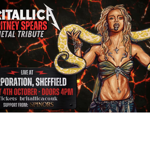 Promotional poster for Britallica, a Britney Spears metal tribute act. The design features an illustrated performer with a large pale snake draped across their shoulders against a dark background with glowing red lava-like cracks. Bold text reads: “Britallica: Britney Spears Metal Tribute.” Event details: live at Corporation, Sheffield, Sunday 4th October, doors 4pm. Tickets at britallica.co.uk. Support from Spinors.